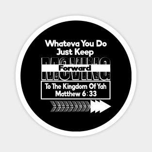 Kingdom of God Keep Moving Forward Magnet